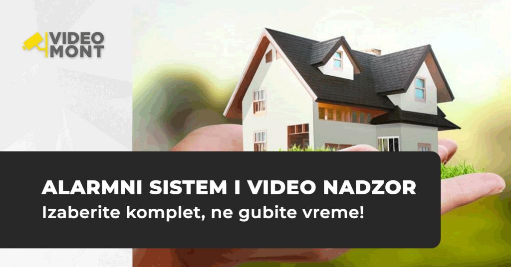 Kompleti Alarma ili Video nadzora